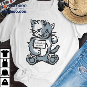 Feminism Is For Everybody Cat Shirt