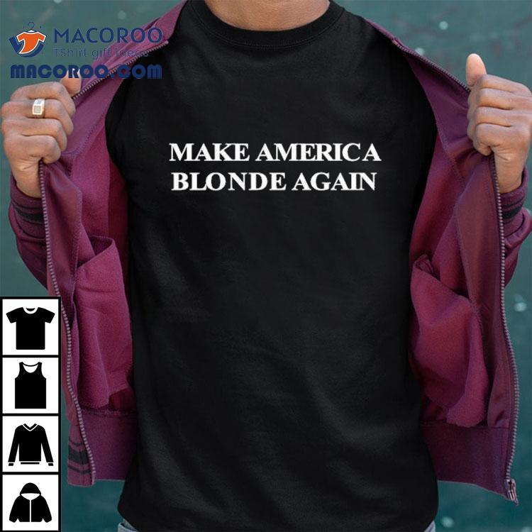 Karoline Leavitt Make America Blonde Again Shirt Karoline Leavitt Make America Blonde Again Shirt
