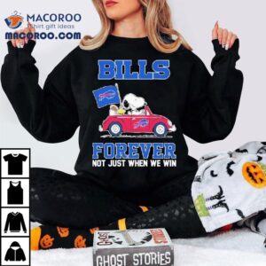 Snoopy And Woodstock Driving Car Buffalo Bills Forever Not Just When We Win Tshirt