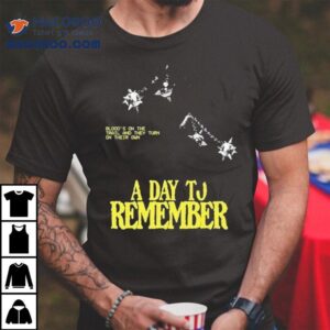 A Day To Remember To The Death Blood S On The Trail And They Turn On Their Own Tshirt