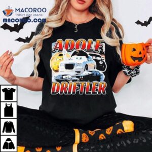 Adolf Driftler Cars Shirt