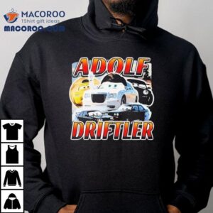 Adolf Driftler Cars Tshirt
