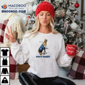 Arm’s Length Rabbit Just Lucky To Be Living Shirt