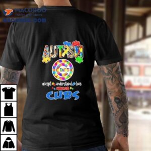 Autism Accept Understand Love Cubs Shirt