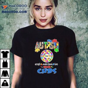 Autism Accept Understand Love Cubs Tshirt