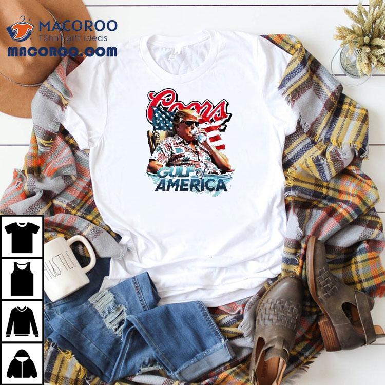 Coors Light Gulf Of America Trump Shirt Coors Light Gulf Of America Trump Shirt