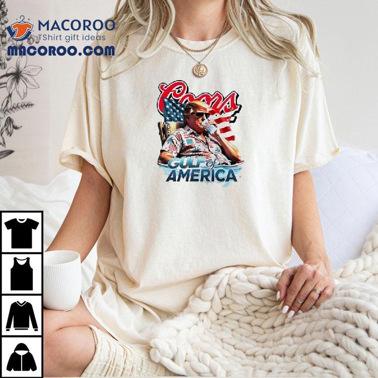 Coors Light Gulf Of America Trump Shirt Coors Light Gulf Of America Trump Shirt