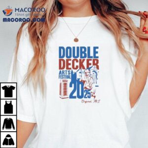 Double Decker Festival With Our 2025 Shirt 1 Double Decker Festival With Our Tshirt