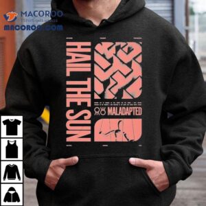 Hail The Sun Divine Inner Tension Maladapted Tshirt