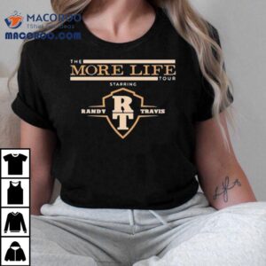 Randy Travis The More Life Tour 2024 Starring Shirt 2 Randy Travis The More Life Tour Starring Tshirt