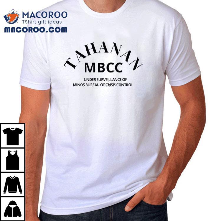 Tahanan Mbcc Under Surveillance Of Minos Bureau Of Crisis Control Shirt Tahanan Mbcc Under Surveillance Of Minos Bureau Of Crisis Control Shirt