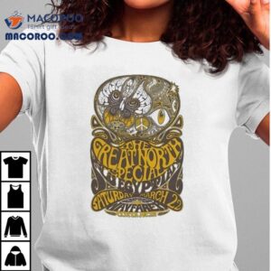 The Great North Special March 22 2025 Costa Mesa Ca Shirt 2 The Great North Special March Costa Mesa Ca Tshirt