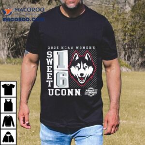 Uconn Huskies Ncaa Women S Basketball Tournament March Madness Sweet Tshirt