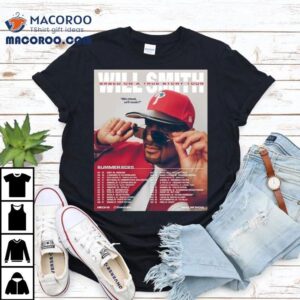 Will Smith Based On A True Story Tour Summer Uk And Eu Dates Mic Check Y All Ready Tshirt
