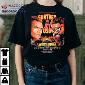 Wwe World Heavyweight Champion Gunther Vs Jey Uso Head To Head At Wrestlemania In Las Vegas On April Tshirt