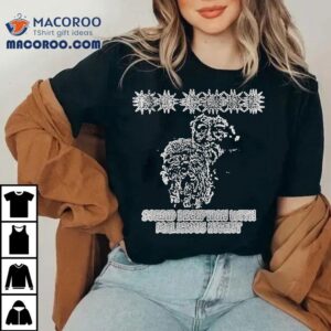 Harmful Prank Design Sparks Outrage T Tshirt