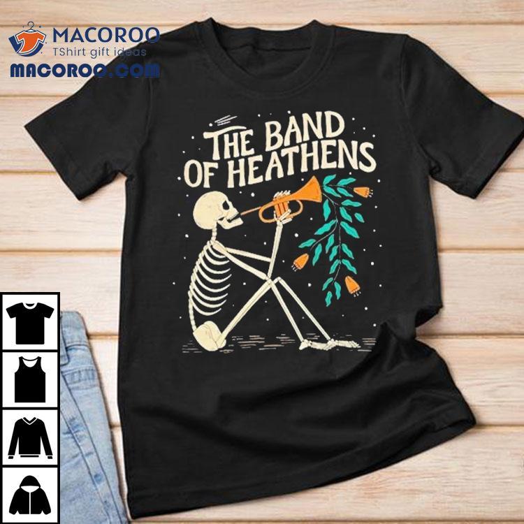 Heathens Band Celebrates Thanksgiving With Skeleton Trumpet T-Shirt Heathens Band Celebrates Thanksgiving With Skeleton Trumpet T-Shirt