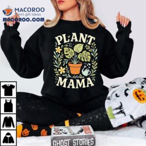 Perfect Gift For Plant Lovers T Tshirt
