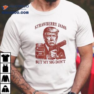 Trump berry jam design on my signature t-shirt