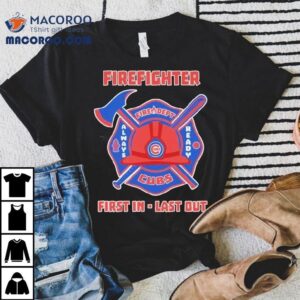 Chicago Cubs Fire Department Heroes First Responders Always Prepared T Tshirt