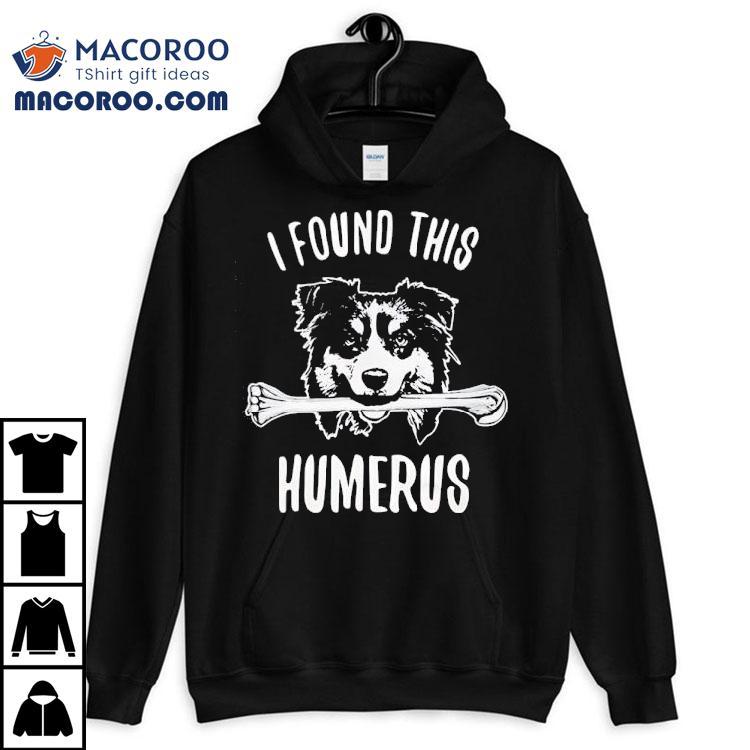 My pup found a funny bone design on this cool tshirt My pup found a funny bone design on this cool tshirt