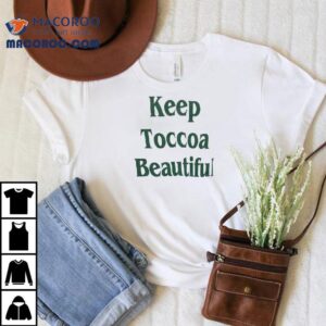 Stylish Way To Support Toccoa Cleanup Efforts T Tshirt