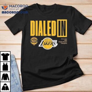 Lakers Dominate The Pacific Division Tshirt
