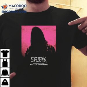 Artistic Vibes With Sadistik Alla Prima Design Tshirt