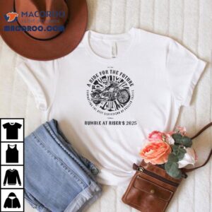 Backing Skilled Trades Youth With Every Purchase Rumble At Risers Tshirt