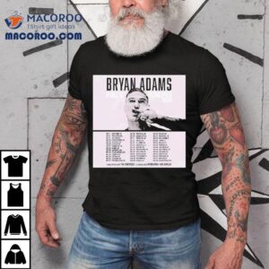 Bryan Adams Concert Schedule And Vintage Style Tshirt