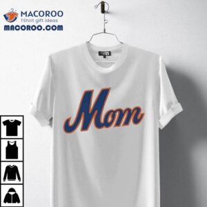 Show Your Mets Pride With This Cool Queens Baseball Mom Tshirt