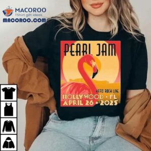 Pearl Jam Rocks Hard Rock Live In Hollywood Florida With Dark Matter Tour Flamingo Tshirt