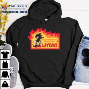 Shadow The Hedgehog Craves Bold Latina Vibes T Tshirt