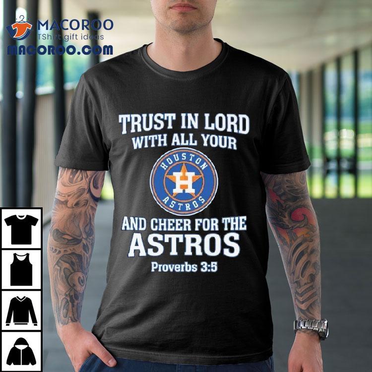 Show your faith and support for the Astros with this inspiring verse t-shirt Show your faith and support for the Astros with this inspiring verse t-shirt
