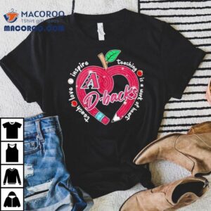 Arizona Diamondbacks passion for teaching shines on this heartwarming t-shirt