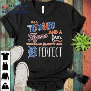 As a dedicated educator and diehard Detroit Tigers supporter this t-shirt sums me up perfectly