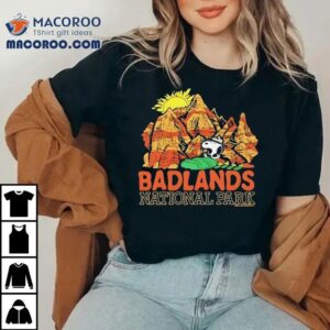 Badlands National Park Adventure With Snoopy Graphic Tshirt