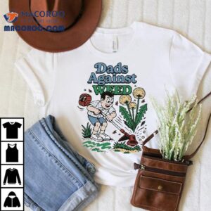 Dads Against Weed Cartoon Tshirt