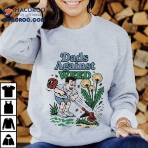 Dads Against Weed Cartoon Tshirt