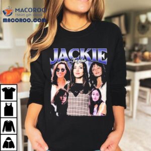 Discover The Trendy Jackie Taylor Inspired T Tshirt