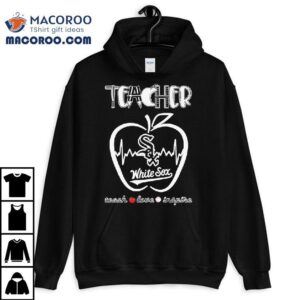 Educators Who Love The White Sox Show Team Spirit With This Apple Tshirt