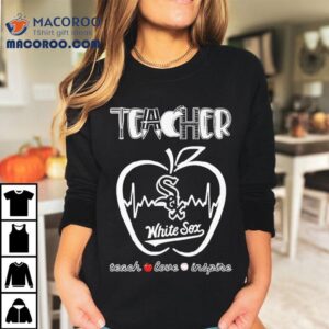 Educators Who Love The White Sox Show Team Spirit With This Apple Tshirt