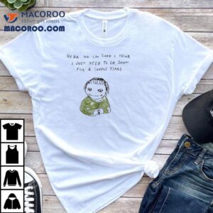 Feeling Exhausted Maybe A Long Nap Will Help T Tshirt