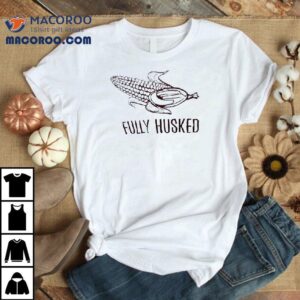 Freshly Shucked Corn Design Tshirt
