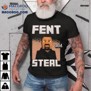 George Floyd Fent And Steal Tshirt