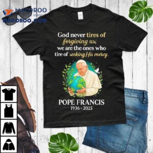 Gods Forgiveness Is Endless But We Often Give Up Seeking It Tshirt