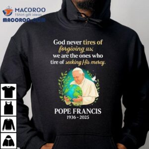 Gods Forgiveness Is Endless But We Often Give Up Seeking It Tshirt