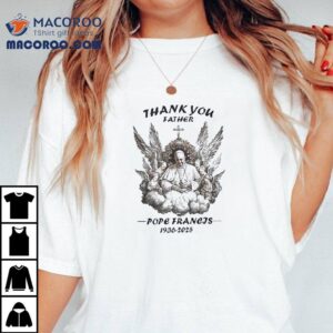 Honoring Pope Francis With A Special Tribute Tshirt