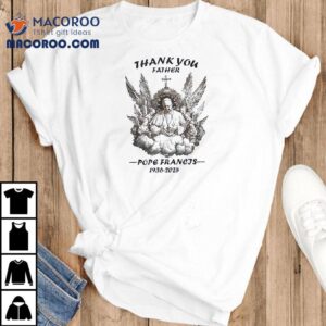Honoring Pope Francis With A Special Tribute Tshirt