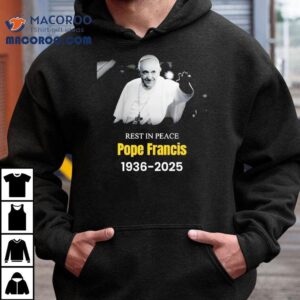 Honoring The Legacy Of Pope Francis With A Memorial Tshirt